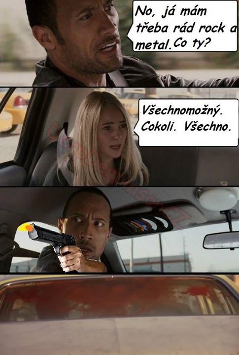 A když ti pustim Death metal nebo cybergoth, tak se ti to nelíbí, ty svině. :D