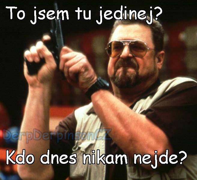 A přitom jsem našrot jak hovado.. :D