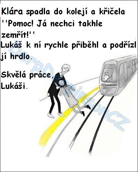 Jakože není zač.